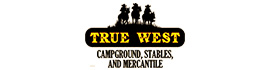 Ad for True West Campground, Stables and Mercantile