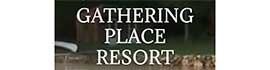 Ad for Gathering Place Resort & Lodge