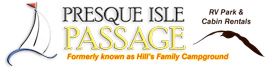 Ad for Presque Isle Passage RV Park & Cabin Rentals