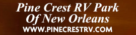 Ad for Pine Crest RV Park of New Orleans