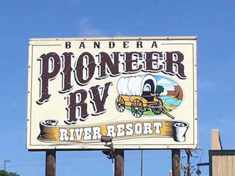 The front entrance sign at BANDERA PIONEER RV RIVER RESORT