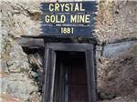 The entrance to the Crystal Gold Mine 1881 at CRYSTAL GOLD MINE & RV PARK - thumbnail